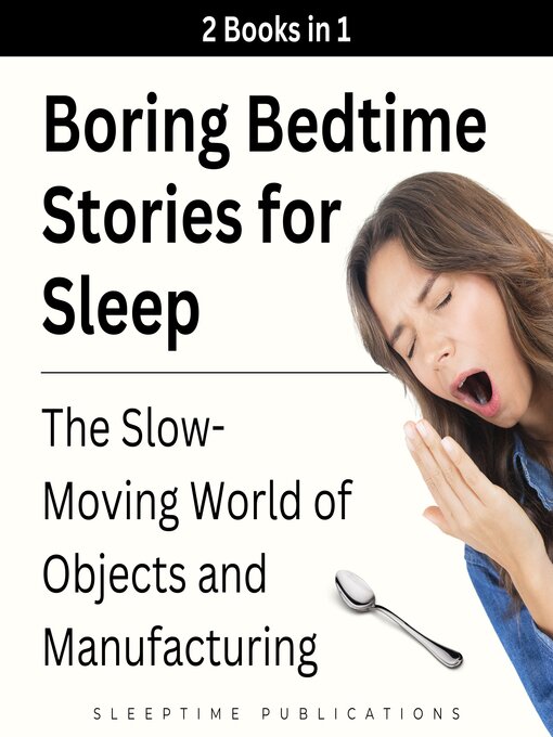 Title details for Boring Bedtime Stories for Sleep 2 Books in 1 by Sleeptime Publications - Wait list